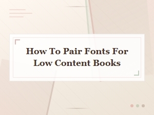 How to Pair Fonts for Low Content Books: a Simple Guide for Beginners