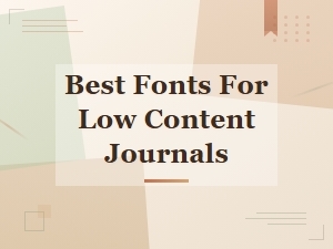Best Fonts for Low Content Journals to Boost Sales and Appeal